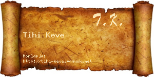Tihi Keve névjegykártya